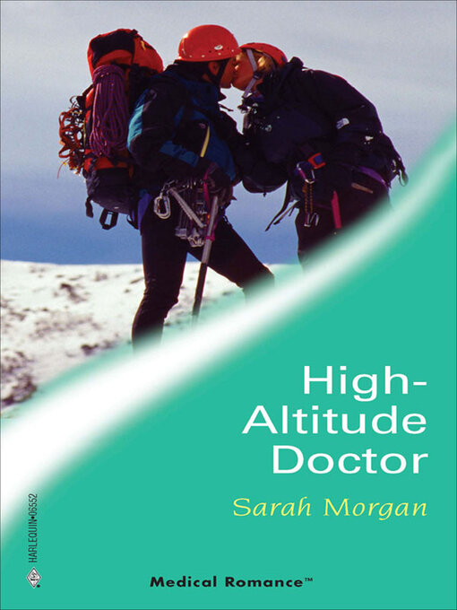 Title details for High-Altitude Doctor by Sarah Morgan - Available